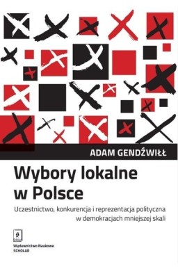 Wybory lokalne w Polsce. Uczestnictwo, konkurencja
