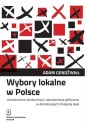 Wybory lokalne w Polsce. Uczestnictwo, konkurencja