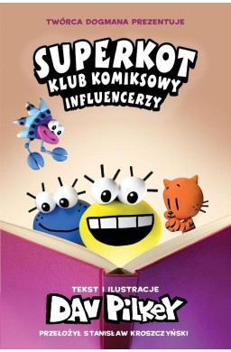 Superkot. Klub komiksowy T.5 Influencerzy