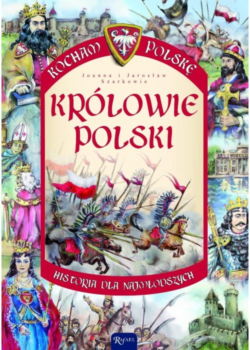 Kocham Polskę. Królowie Polski