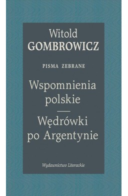 Wspomnienia polskie. Wędrówki po Argentynie