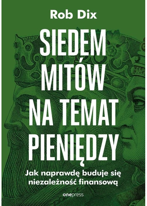 Siedem mitów na temat pieniędzy