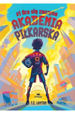 Akademia piłkarska T.1 Gra się zaczyna