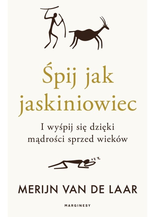 Śpij jak jaskiniowiec. I wyśpij się dzięki..