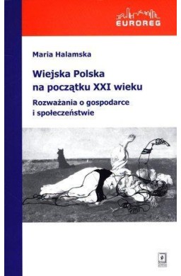 Wiejska Polska na początku XXI wieku