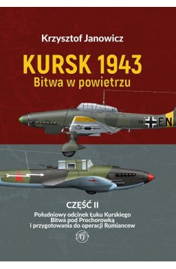 Kursk 1943. Bitwa w powietrzu cz.2 Południowy...