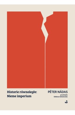 Historie równoległe: Nieme imperium