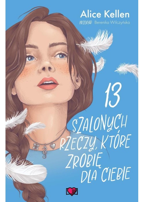 Wracać do ciebie T.3 13 szalonych rzeczy..
