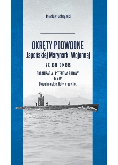 Okręty podwodne Japońskiej Marynarki... T.4