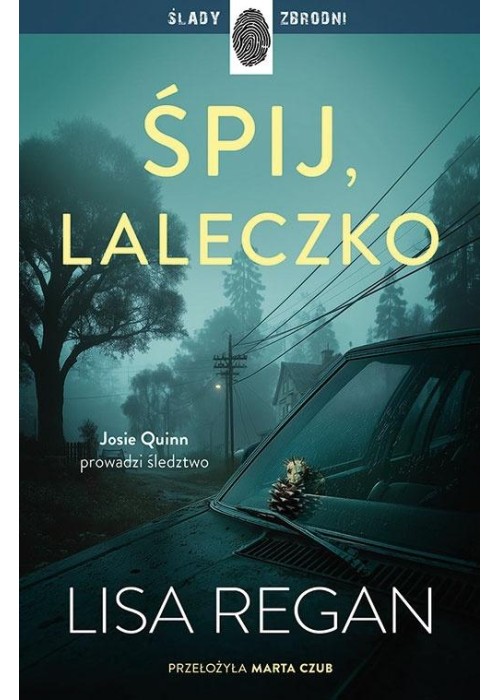 Josie Quinn T.11 Śpij, laleczko