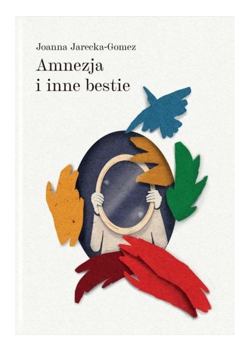 Amnezja i inne bestie