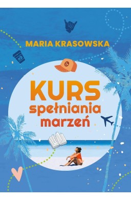 Kurs spełniania marzeń
