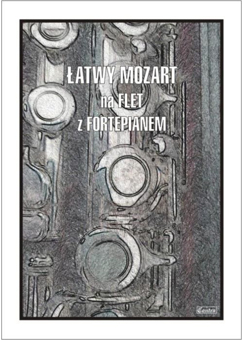 Łatwy Mozart na flet z fortepianem