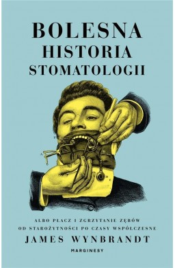 Bolesna historia stomatologii