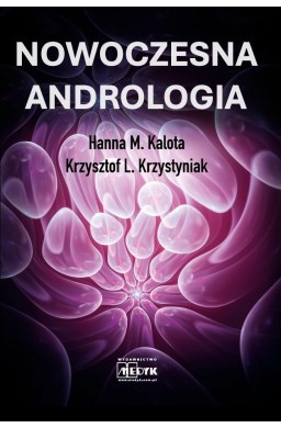 Nowoczesna Andrologia. Ograniczona płodność męska