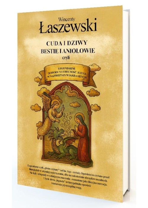 Cuda i dziwy, bestie i aniołowie