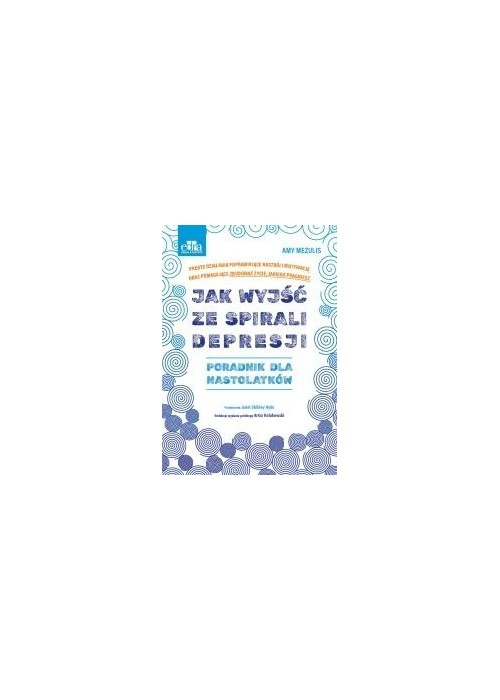 Jak wyjść ze spirali depresji