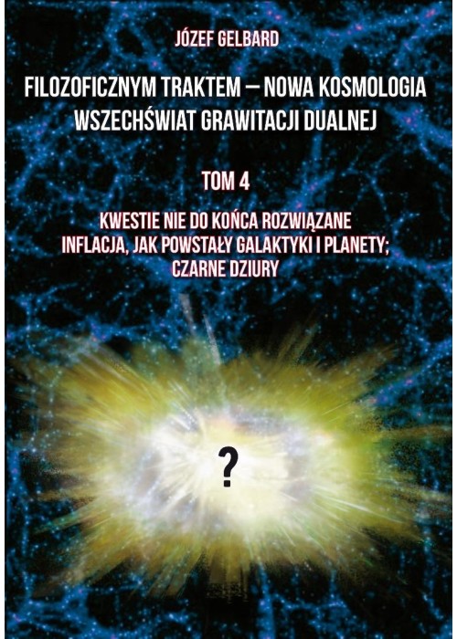 Filozoficznym traktem Nowa Kosmologia Wszechświa