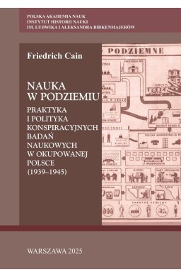 Nauka w podziemiu. Praktyka i polityka...