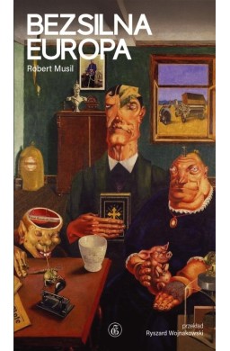 Bezsilna Europa. Osiem esejów politycznych