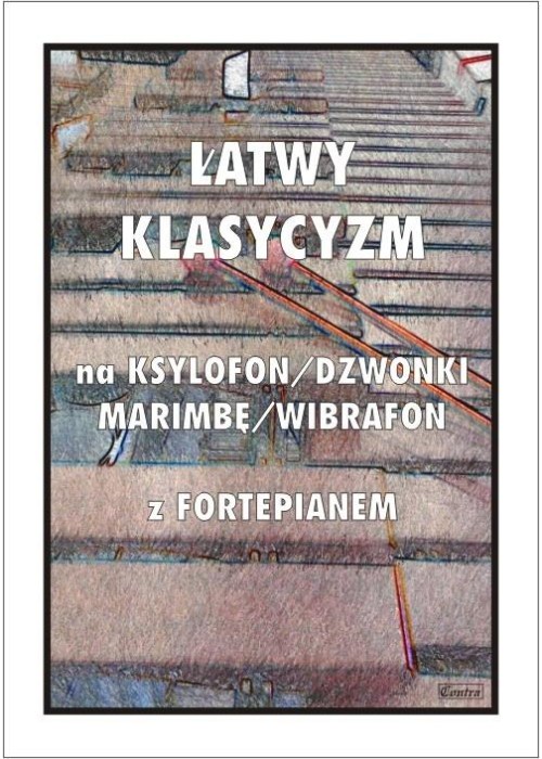 Łatwy Klasycyzm na ksylofon/dzwonki/marimbę...