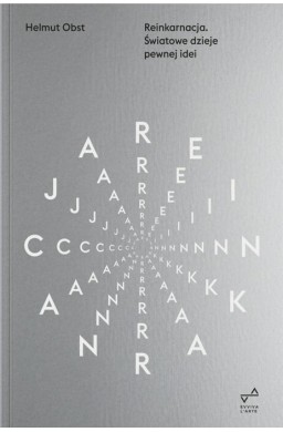 Reinkarnacja. światowe dzieje pewnej idei