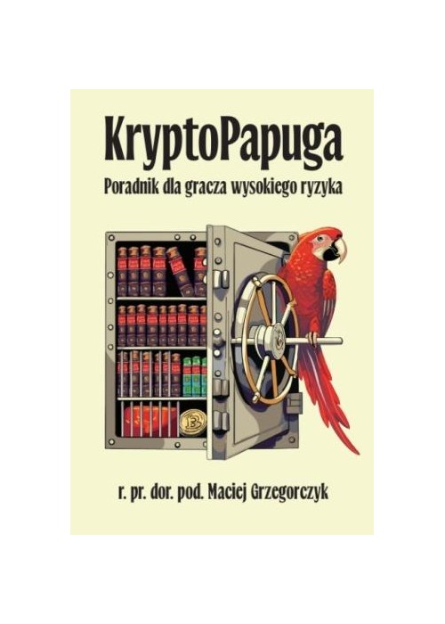 KryptoPapuga Poradnik dla gracza wysokiego ryzyka