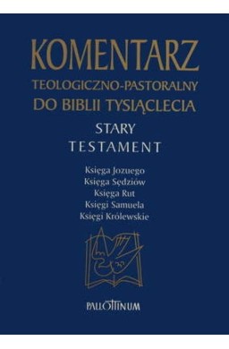 Komentarz teologiczno-pastoralny ST T.2