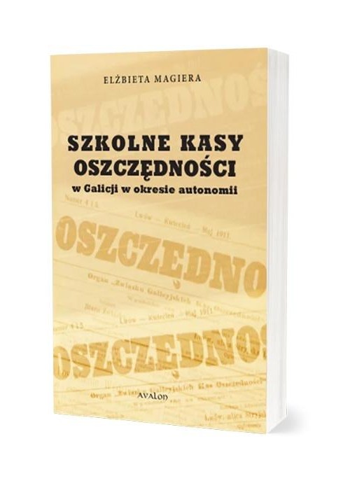 Szkolne Kasy Oszczędności w Galicji w okresie...