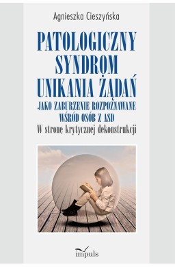 Patologiczny syndrom unikania żądań...