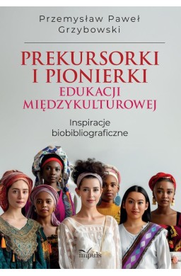 Prekursorki i pionierki edukacji międzykulturowej