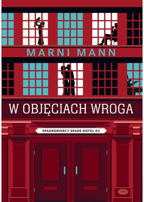 Spadkobiercy Spade Hotel T.2 W objęciach wroga