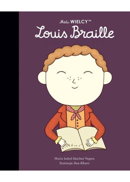 Mali Wielcy. Louis Braille