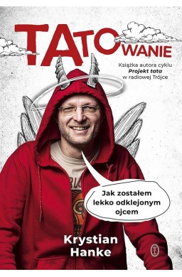 Tatowanie. Jak zostałem lekko odklejonym ojcem