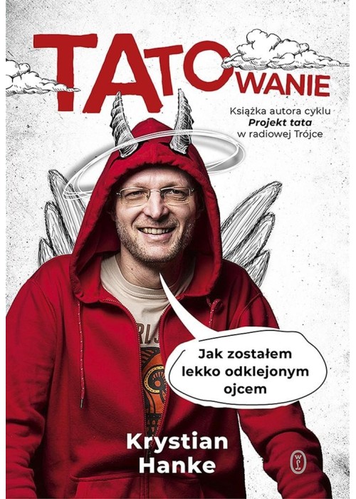 Tatowanie. Jak zostałem lekko odklejonym ojcem