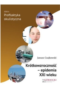 Krótkowzroczność epidemia XXI wieku