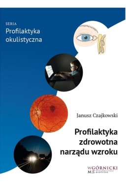 Profilaktyka zdrowotna narządu wzroku