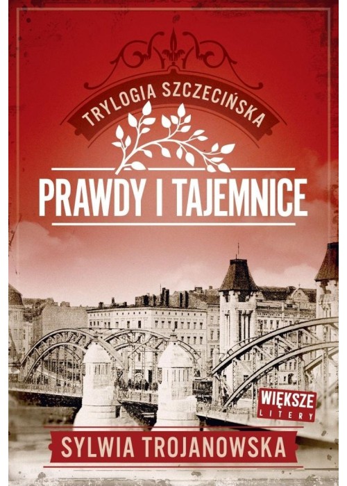 Trylogia szczecińska T.2 Prawdy i tajemnice