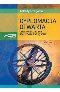 Dyplomacja otwarta, czyli jak skutecznie...