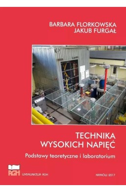 Technika wysokich napięć. Podstawy teoretyczne...