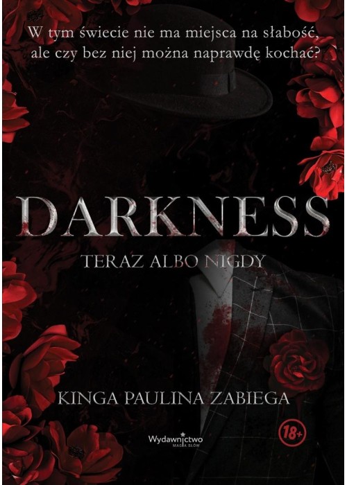 Darkness. Teraz albo nigdy