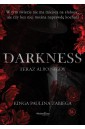 Darkness. Teraz albo nigdy