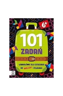 101 zadań. Łamigłówki do walizki i plecaka od 6lat