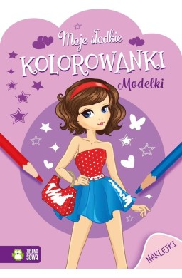 Moje słodkie kolorowanki. Modelki