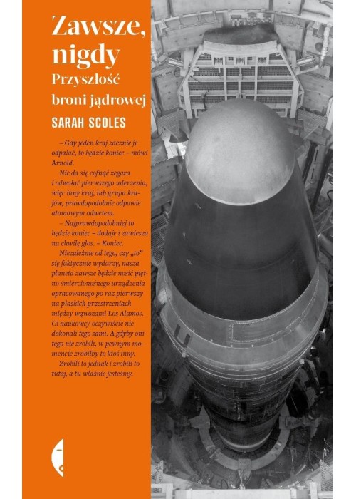 Zawsze, nigdy. Przyszłość broni jądrowej