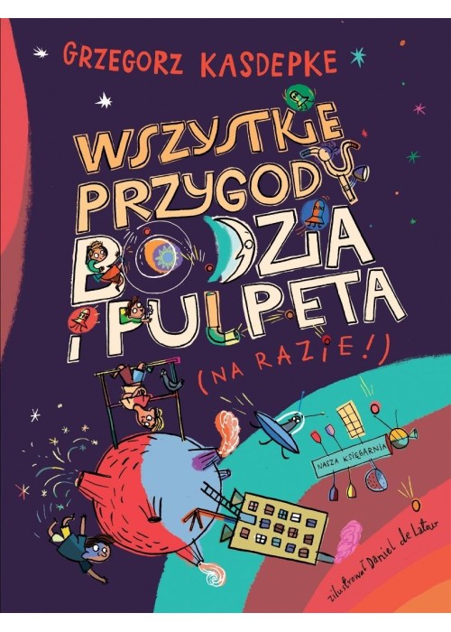 Wszystkie przygody Bodzia i Pulpeta