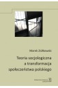 Teoria socjologiczna a transformacja społeczeństwa
