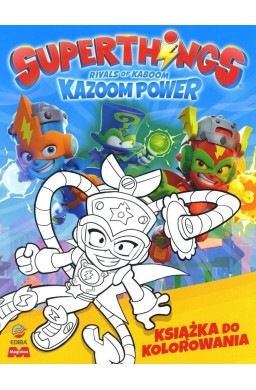 SuperThings Kazoom Power. Książka do kolorowania