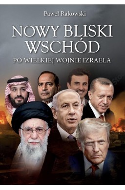 Nowy Bliski Wschód. Po wielkiej wojnie Izraela