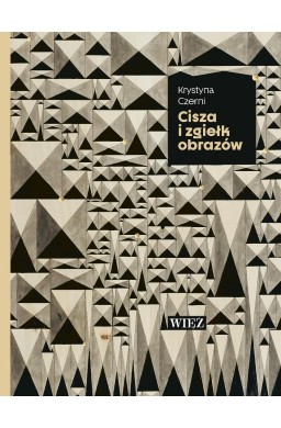 Cisza i zgiełk obrazów